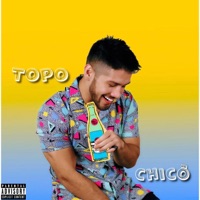 Topo Chicö - Single - J.Saenz
