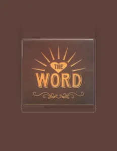 Dengarkan The Word, tonton video musik, baca bio, lihat tanggal tur & lainnya!