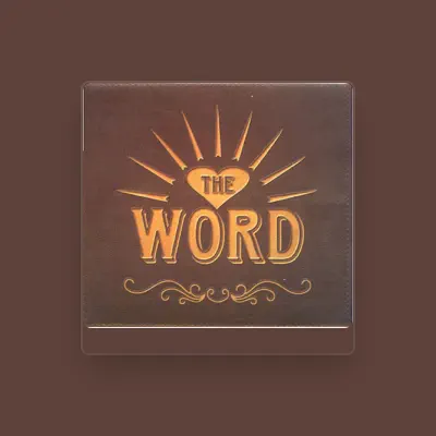 Listen to The Word, watch music videos, read bio, see tour dates & more!