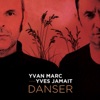 Yvan Marc & Yves Jamait