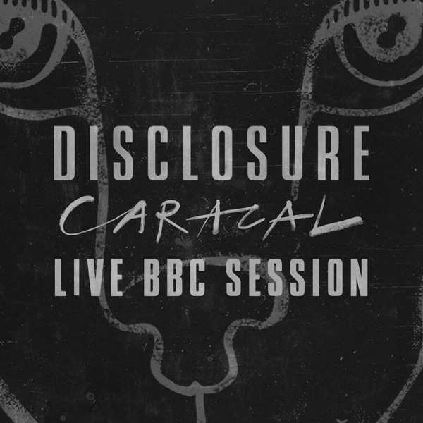 Caracal (Live BBC Session) - EP - Disclosure