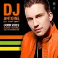 Good Vibes (Good Feeling) (DJ Antoine vs Mad Mark 2k19 Mix)