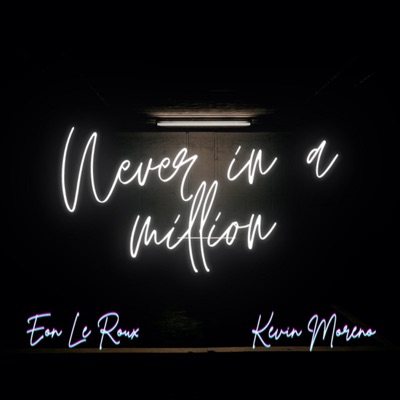 Never in a million (feat. Kevin Moreno) - Single