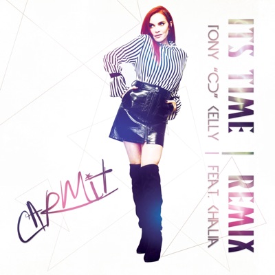 It's Time (feat. Khalia) [Tony "CD" Kelly Remix] - Single
