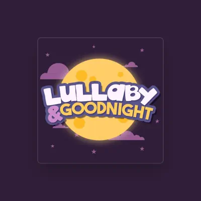 Listen to Lullaby & Goodnight, watch music videos, read bio, see tour dates & more!