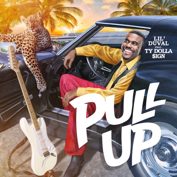 Pull Up (feat. Ty Dolla $ign) - Single - Lil Duval