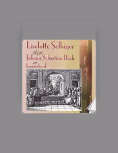 Liselotte Selbiger सुनें, म्यूज़िक वीडियो देखें, बायो पढ़ें, दौरे की तारीखें और बहुत कुछ देखें!