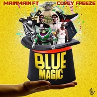 Blue Magic (feat. Corey Freeze) - Single - MainMain