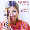 Kundalini Mantras - Maya Fiennes