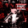 Cancel (feat. Yungin Tay & 4EP AMoney) - Single