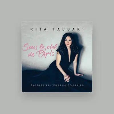 Listen to Rita Tabbakh, watch music videos, read bio, see tour dates & more!