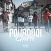 Pourquoi chérie (feat. Naza, Keblack, Youssoupha, Hiro, Jaymax & DJ Myst)