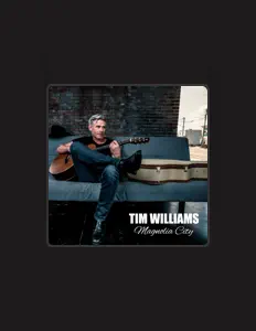 聆聽 Tim Williams、觀看音樂影片、閱讀小傳、查看巡演日期等！