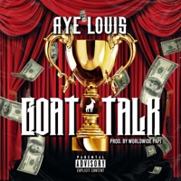 Goat Talk - Single - Aye Louis