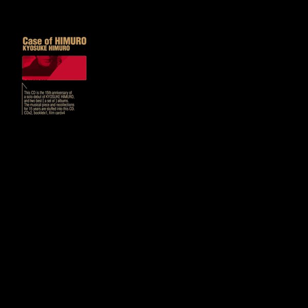 氷室京介/CASE OF HIMURO 15th Anniversary Sp… Case of HIMURO - 氷室京介のアルバム - Apple Music