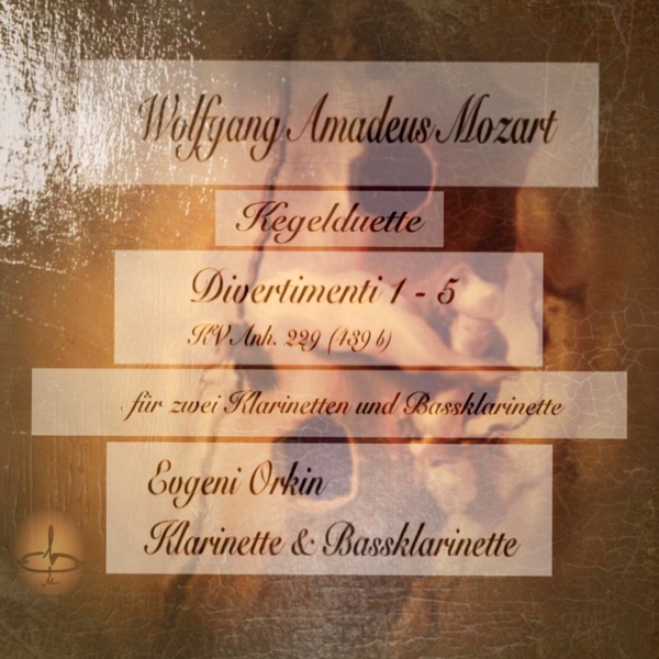 Mozart: Kegelduette & Divertimenti (Für zwei Klarinetten und Bassklarinette)