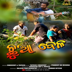 Chuabela (feat. Tapas & Swaroop)