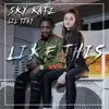 Stream & download Like This (feat. Lil Tjay) - Single