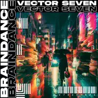 Braindance — Vector Seven