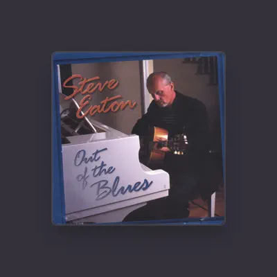 Listen to Steve Eaton, watch music videos, read bio, see tour dates & more!