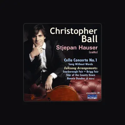 Listen to Christopher Ball, watch music videos, read bio, see tour dates & more!