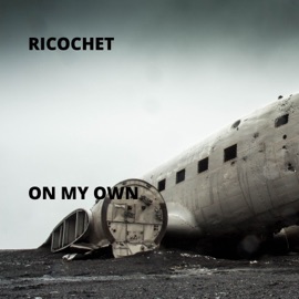 On My Own Ricochet