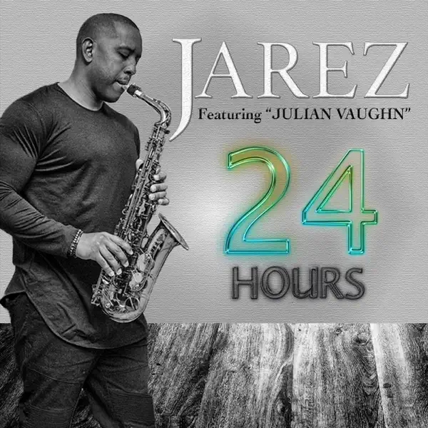 24 Hours (feat. Julian Vaughn) — Jarez