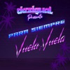 Para Siempre / Vuela, Vuela - Single