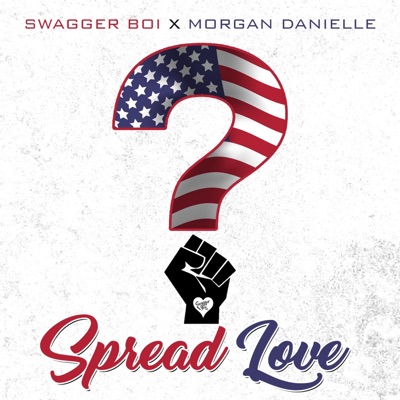 Spread Love (feat. Morgan Danielle) - Single