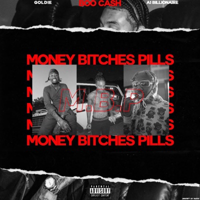 Money, Bitches & Pills (feat. Goldie & A1 Billionaire) - Single