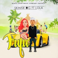 FUFU (feat. Lola) - Single - Skinny OG