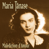 Malédiction d'Amour - Maria Tănase
