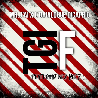Tgif (feat. Wes Beez) - Single