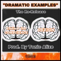 Dramatic Examples (feat. Dezign) - Single - Eddie P the Conscience