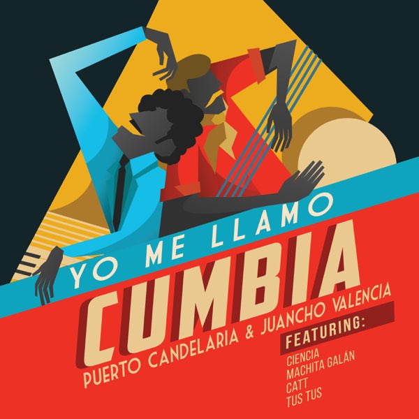 Yo Me Llamo Cumbia - EP de Puerto Candelaria & Juancho Valencia en Apple  Music