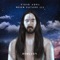 Be Somebody (feat. Kiiara) [Tyron Hapi Remix] - Steve Aoki & Nicky Romero lyrics