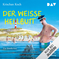 Krischan Koch - Der weiße Heilbutt. Ein Inselkrimi: Thies Detlefsen 9 artwork