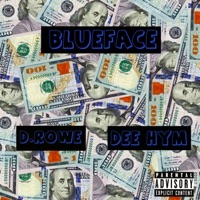 Blueface (feat. Dee Hym) - Single - D.Rowe