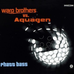 Phatt Bass (Warp Brothers vs. Aquagen) [Aquagen Short Mix]