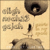 Guests in My Space (feat. Eligh, Noah23 & Gajah) - Single - Aloeight