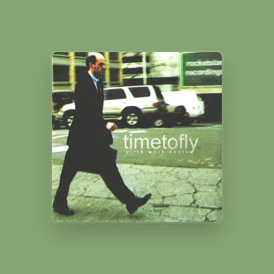 Listen to Time to Fly, watch music videos, read bio, see tour dates & more!