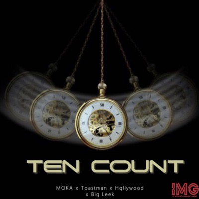 Ten Count (feat. Moka, Toastman, Hqllywood & Big Leek) - Single