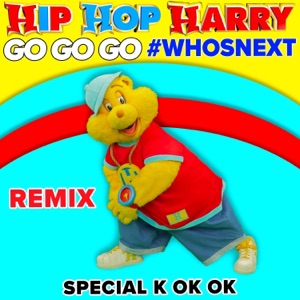 Go Go Go, Who's Next! (Hip Hop Harry Remix) - Single