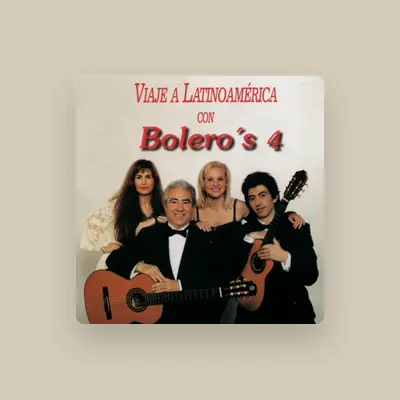 Listen to Bolero's 4, watch music videos, read bio, see tour dates & more!