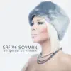 Safiye Soyman - Seni Sevmekten Başka