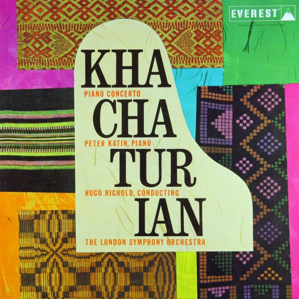 Khatchaturian: Piano Concerto in D-flat Major (Transferred from the Original Everest Records Master Tapes)