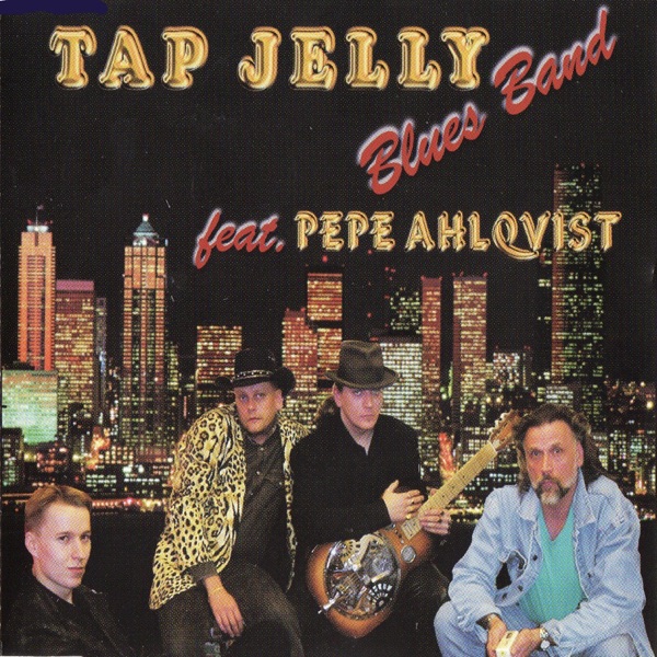 Tap Jelly Blues Band (feat. Pepe Ahlqvist) - EP