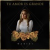 Tu Amor Es Grande - Single, 2020