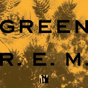 Green (Remastered) by R.E.M.