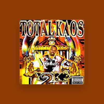 Listen to Total Kaos, watch music videos, read bio, see tour dates & more!